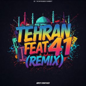 تهران فیت ۴۱ ریمیکس شد! با میکس متفاوت دیجی باربد